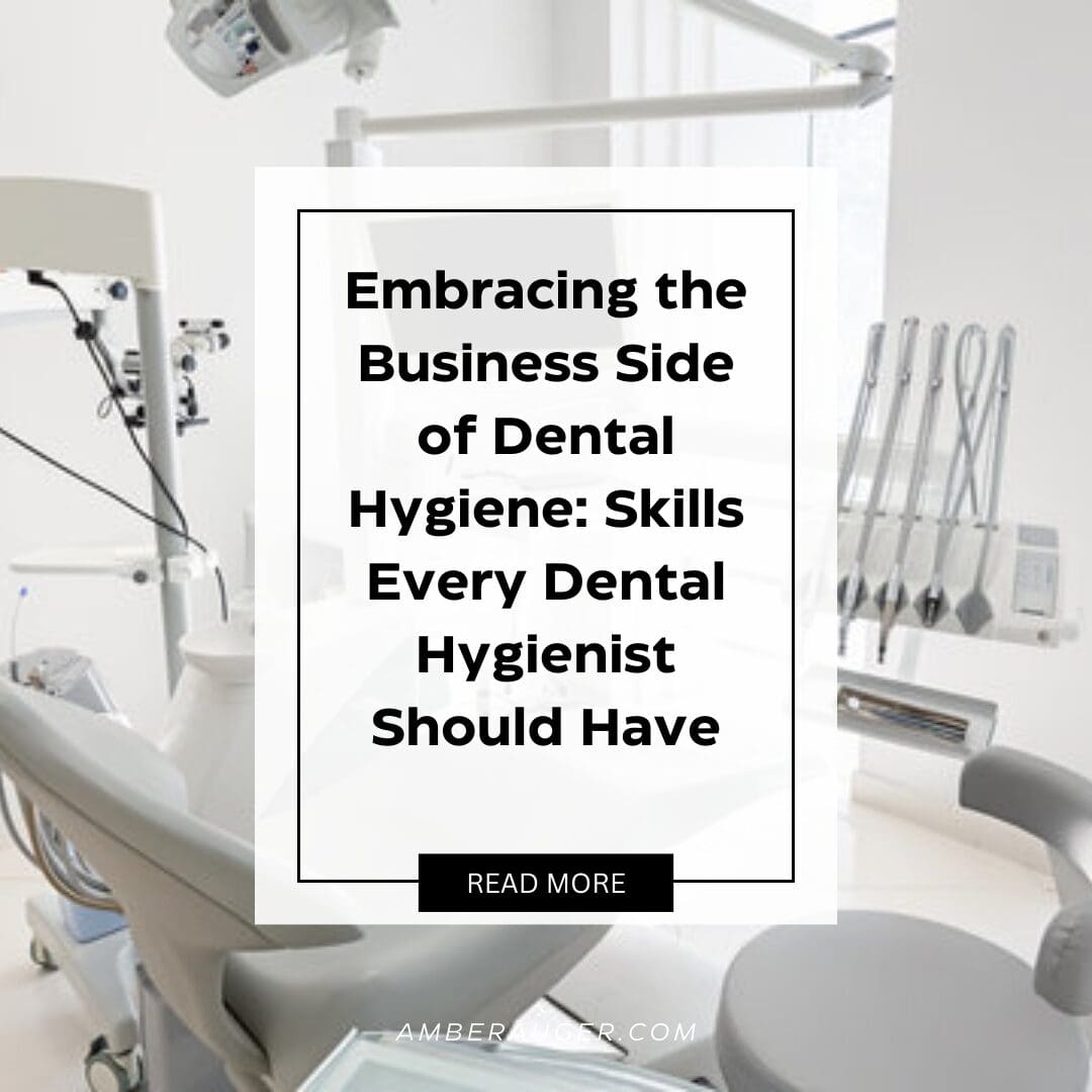 embracing business side dental hygiene